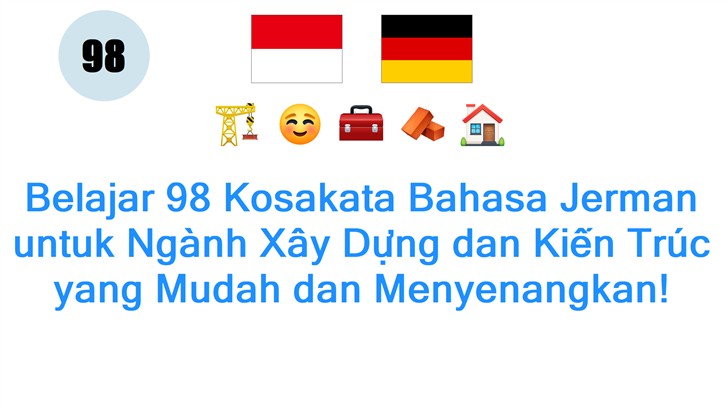 Belajar 98 Kosakata Bahasa Jerman untuk Ngành Xây Dựng dan Kiến Trúc yang Mudah dan Menyenangkan!
